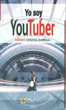 yo soy toutuber-esther cervera barriga-9788416477968