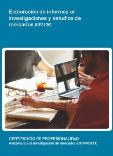 elaboración de informes en investigaciones y estudios de mercados (uf2126)-jos� david martinez reig-9788416492268