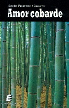 amor cobarde-rocio punzano granero-9788416596768