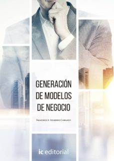 (i.b.d.) generacion de modelos de negocio-francisco alfonso izquierdo carrasco-9788416629268