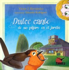dulce canto de un pajaro en el jardin-9788416702268