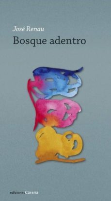 bosque adentro-jose renau-9788416843268