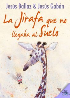 la jirafa que no llegaba al suelo (ebook)-jesus ballaz zabalza-9788416862368