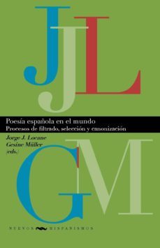 poesia española en el mundo-jorge j.(ed.) locane-9788416922468