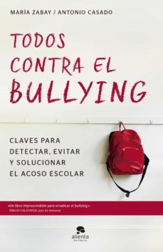 todos contra el bullying (ebook)-maria zabay bes-jose casado mena-9788416928668