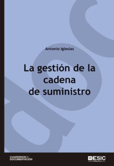 la gestion de la cadena de suministro (ebook)-antonio iglesias-9788417024468