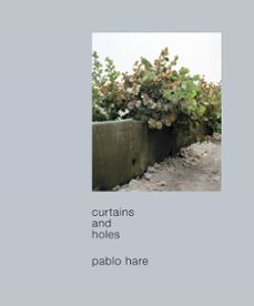 curtains and holes-pablo hare-9788417047368