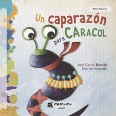 un caparazon para caracol-jose carlos roman-9788417105068