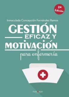gestion eficaz y motivacion para enfermeria (ebook)-inmaculada c. fernandez ramos-9788417237868