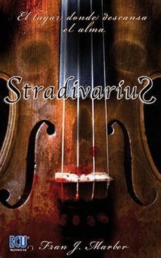stradivarius. el lugar donde descansa el alma-francisco javier martinez bernal-9788417262068