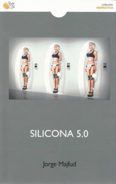 silicona 5.0.-jorge majfud-9788417263768