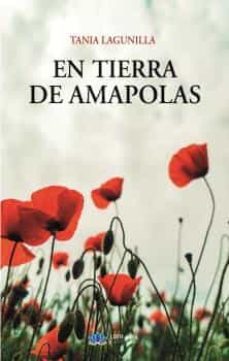 en tierra de amapolas-tania lagunilla iglesias-9788417307868