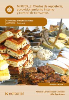 (i.b.d.) hotr0509 ofertas de reposteria, aprovisionamiento terno y control de consumos.  reposteria-lidia rey acosta-9788417343668
