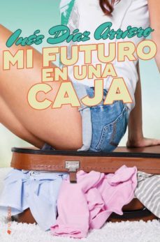 mi futuro en una caja-ines diaz arriero-9788417361068