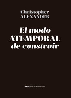 el modo atemporal de construir-christopher alexander-9788417386368