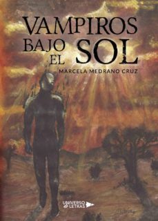 vampiros bajo el sol (ebook)-marcela medrano cruz-9788417435868
