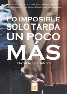 lo imposible sólo tarda un poco más (ebook)-natalia fernandez-9788417503468