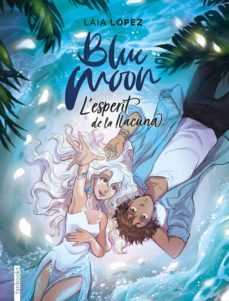 blue moon. l esperit de la llacuna-9788417515768