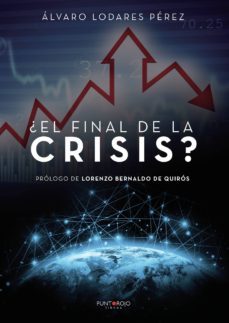 ¿el final de la crisis?-alvaro lodares perez-9788417520168