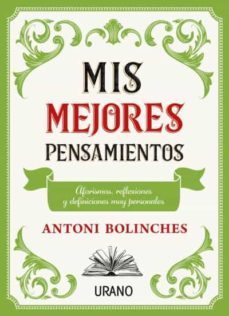 mis mejores pensamientos-antoni bolinches-9788417694968