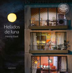 helados de luna (premio astrid lindgren memorial 2020)-heena baek-9788417742768
