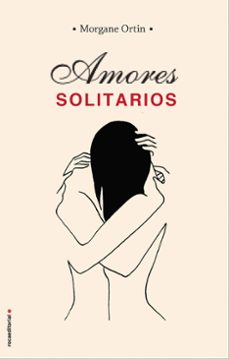 amores solitarios (ebook)-morgane ortin-9788417771768