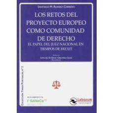 los retos del proyecto europeo como comunidad de derecho. el pape l del juez nacional en tiempos del brexit-9788417789268