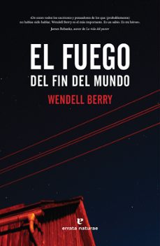 el fuego del fin del mundo-9788417800468