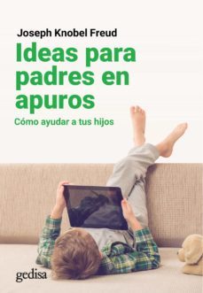 ideas para padres en apuros (ebook)-joseph knobel freud-9788417835668