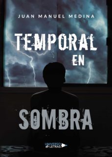 temporal en sombra (ebook)-juan manuel medina-9788417927868