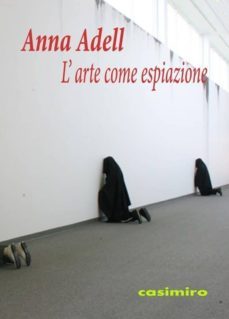 l arte come espiazione-anna adell-9788417930868