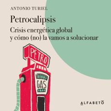 petrocalipsis (audiolibro)-antonio turiel-9788417951368