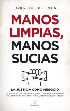 manos limpias, manos sucias-9788417954468