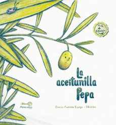 la aceitunilla pepa-emilio fuentes-9788418023668