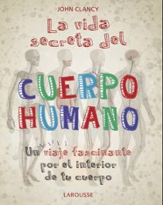 la vida secreta del cuerpo humano-9788418100468