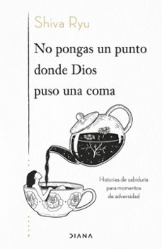 no pongas un punto donde dios puso una coma-9788418118968