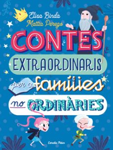 contes extraordinaris per a families no ordinaries-elisa binda-mattia perego-9788418135668