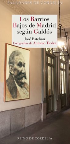 los barrios bajos de madrid, segun galdos-jose esteban-9788418141768