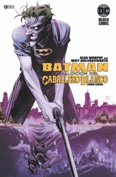 batman: la maldicion del caballero blanco nº 05 (de 8)-sean murphy-9788418180668