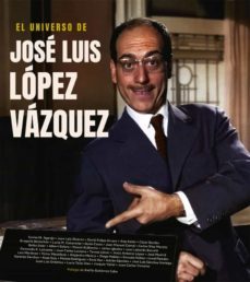 el universo de jose luis lopez vazquez-9788418181368