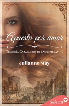 apuesta por amor (caballeros de las sombras 1) (ebook)-julianne may-9788418295768
