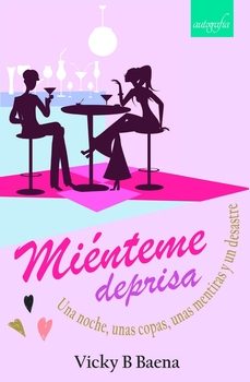 miénteme deprisa-vicky b. baena-9788418337468