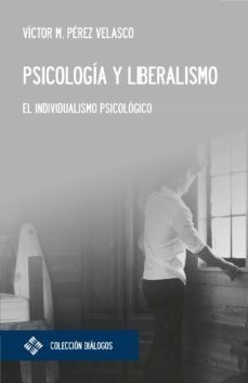 psicologia y liberalismo (ebook)-victor miguel perez velasco-9788418360268