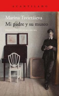 mi padre y su museo-marina tsvietaieva-9788418370168