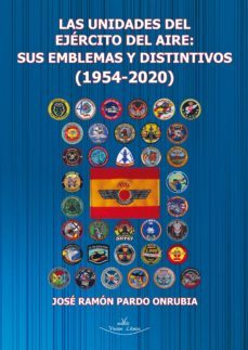 las unidades del ejercito del aire: sus emblemas y distintivos (ebook)-9788418516368
