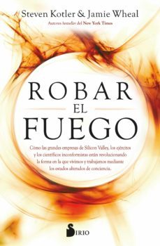 robar el fuego (ebook)-steven kotler-9788418531668