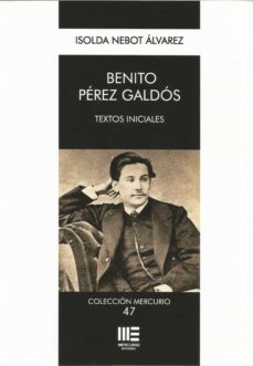 benito perez galdos. textos iniciales-isolda nebot alvarez-9788418588068