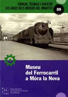 museu del ferrocarril a mora la nova-9788418601668