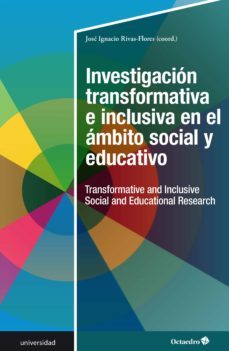 investigacion transformativa e inclusiva en el ambito social y educativo (ebook)-jose ignacio rivas flores-9788418615368