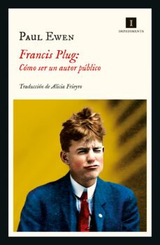 francis plug: como ser un autor publico (ebook)-paul ewen-9788418668968